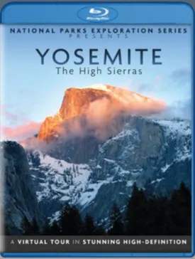 National Parks Exploration Series: Yosemite - The High Sierras